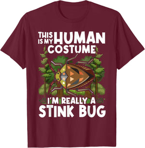 This Is my Human Costume I'm Really A Stink Bug T-Shirt - T-Shirt | Maroon