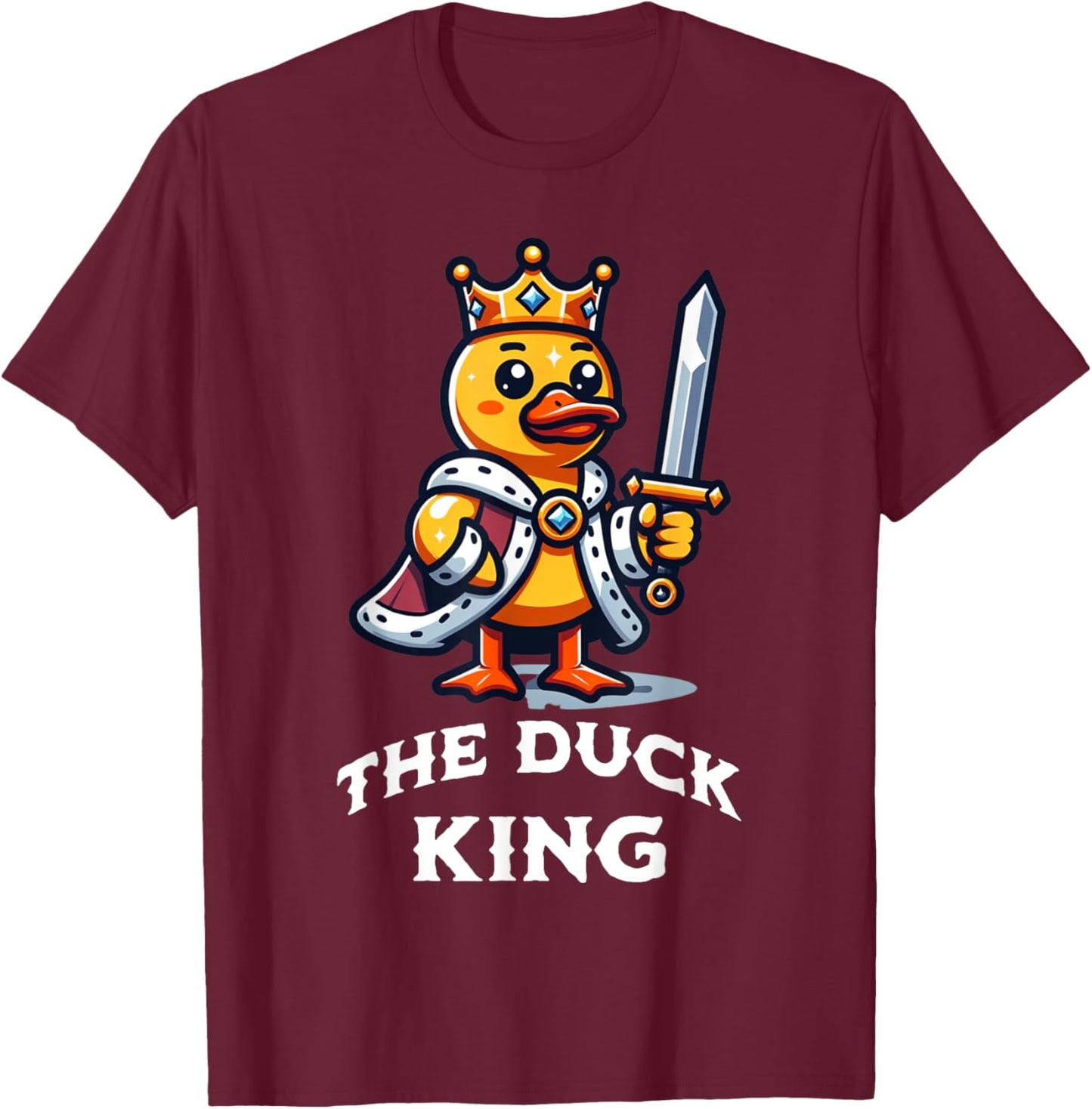 Duck King Funny Quote Rubber Duck Lover T-Shirt - T-Shirt | Maroon