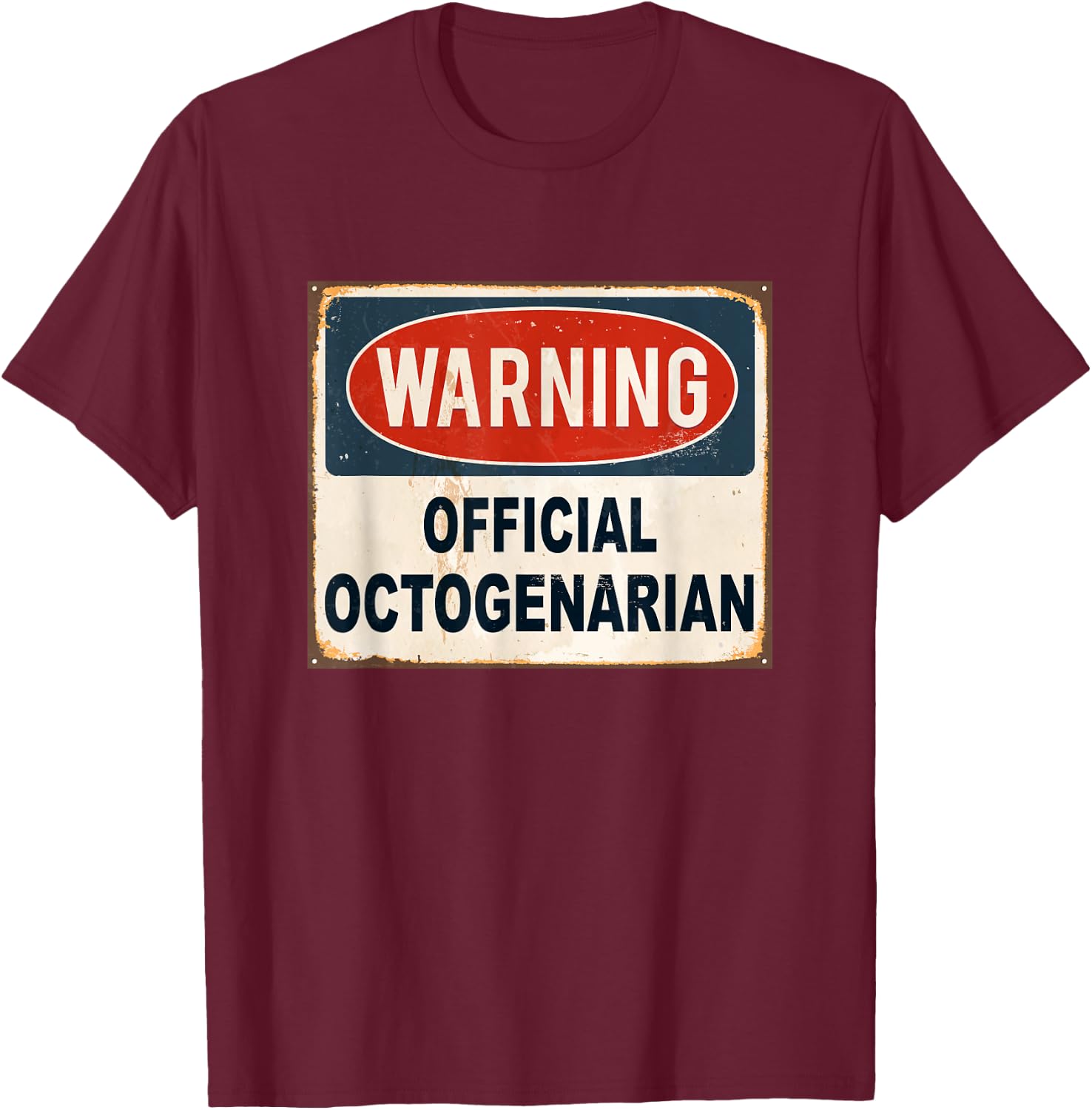 Eighty 8Oth Gifts Octogenarian birthday Shirt T-Shirt - T-Shirt | Maroon