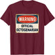 Eighty 8Oth Gifts Octogenarian birthday Shirt T-Shirt - T-Shirt | Maroon