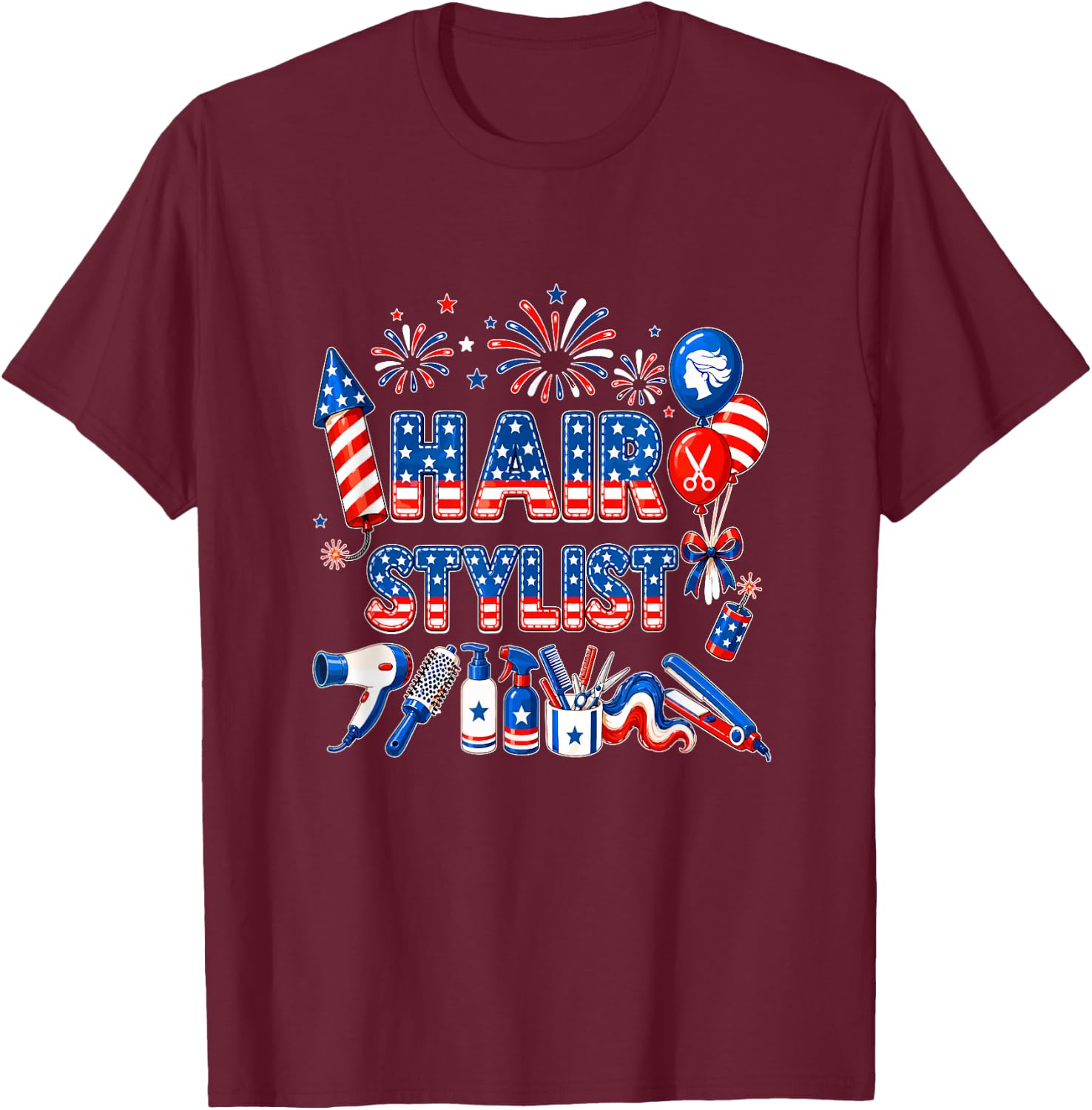 Hair Stylist 4th of July US Flag Fireworks Patriotic Team T-Shirt - T-Shirt | Maroon
