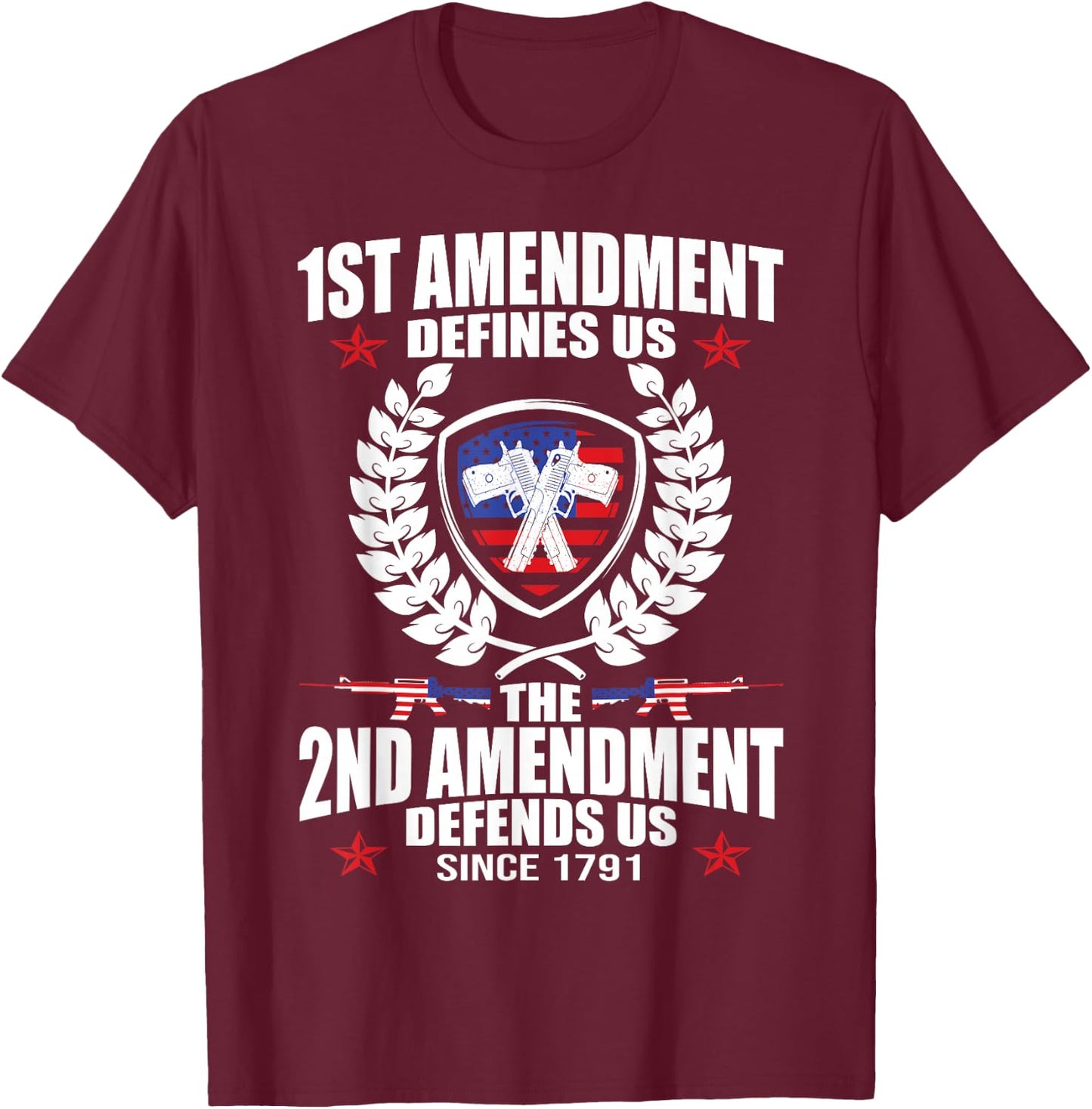 First Amendment Defines Us The Second Defends Gun Te T-Shirt - T-Shirt | Maroon