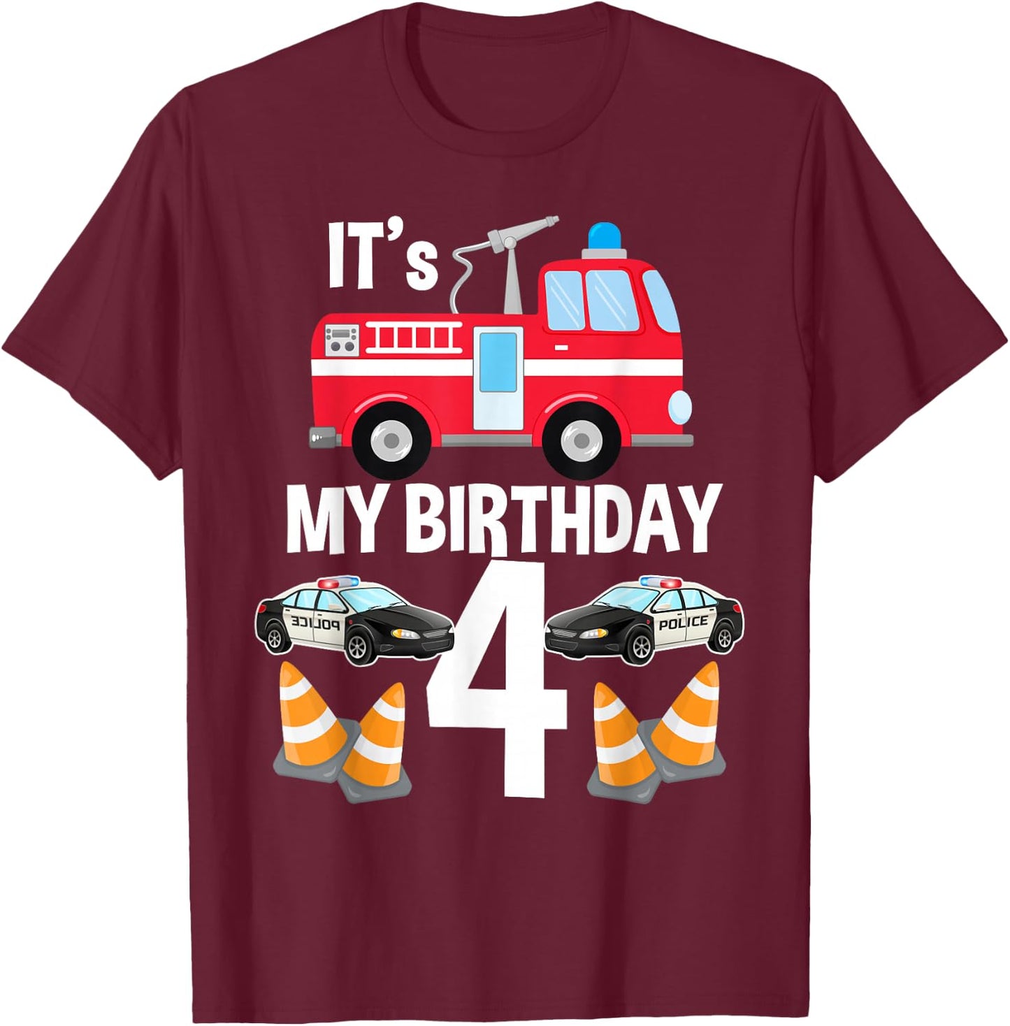It's My Birthday Fire Truck Police Car 4th Birthday T-Shirt - T-Shirt | Maroon