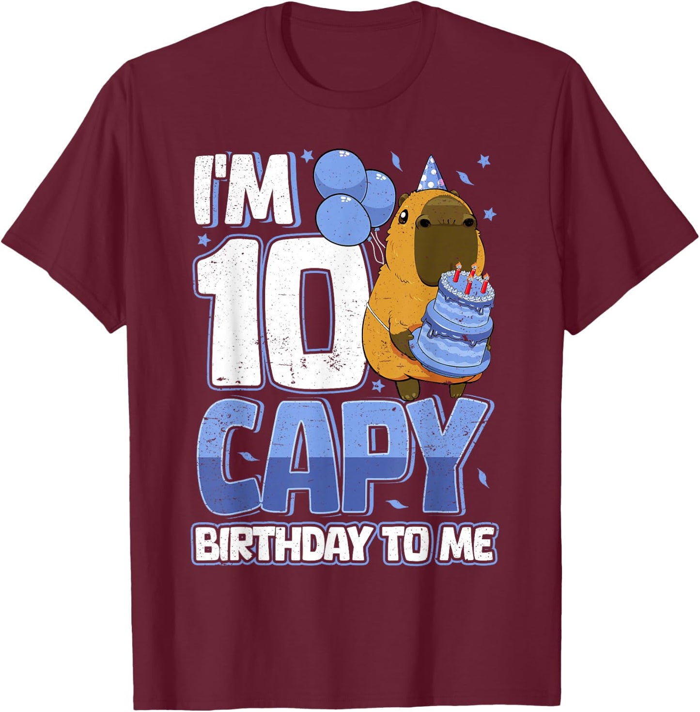 10 Years Capy Birthday to me Boys 10th Birthday Capybara T-Shirt - T-Shirt | Maroon