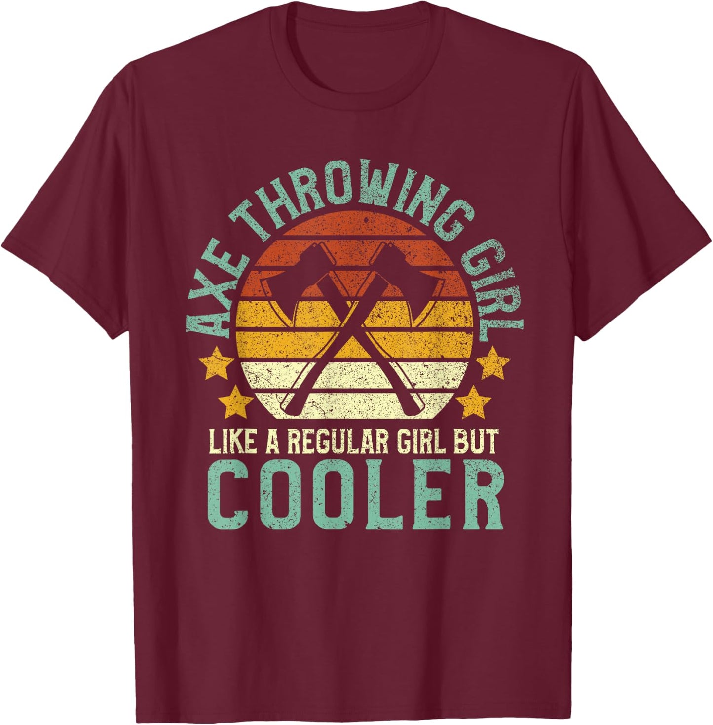 Axe Throwing Girl | Funny Female Hatchet & Ax Thrower Gift T-Shirt - T-Shirt | Maroon