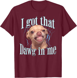 Chihuahua Funny Meme T-Shirt - T-Shirt | Maroon