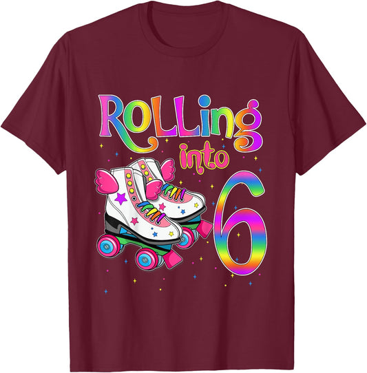 Rolling Into 6 years Let's Roll I'm Turning 6 Roller Skate T-Shirt - T-Shirt | Maroon