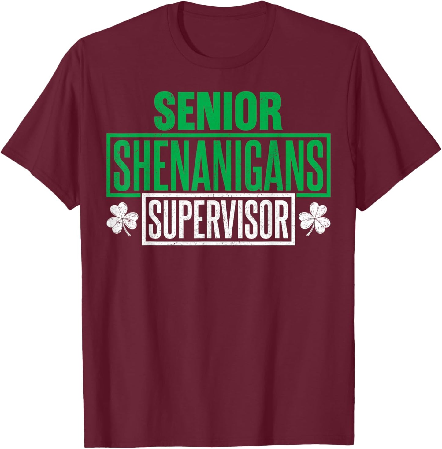 Men Women Supervisor Gifts - Senior Shenanigans Supervisor T-Shirt - T-Shirt | Maroon