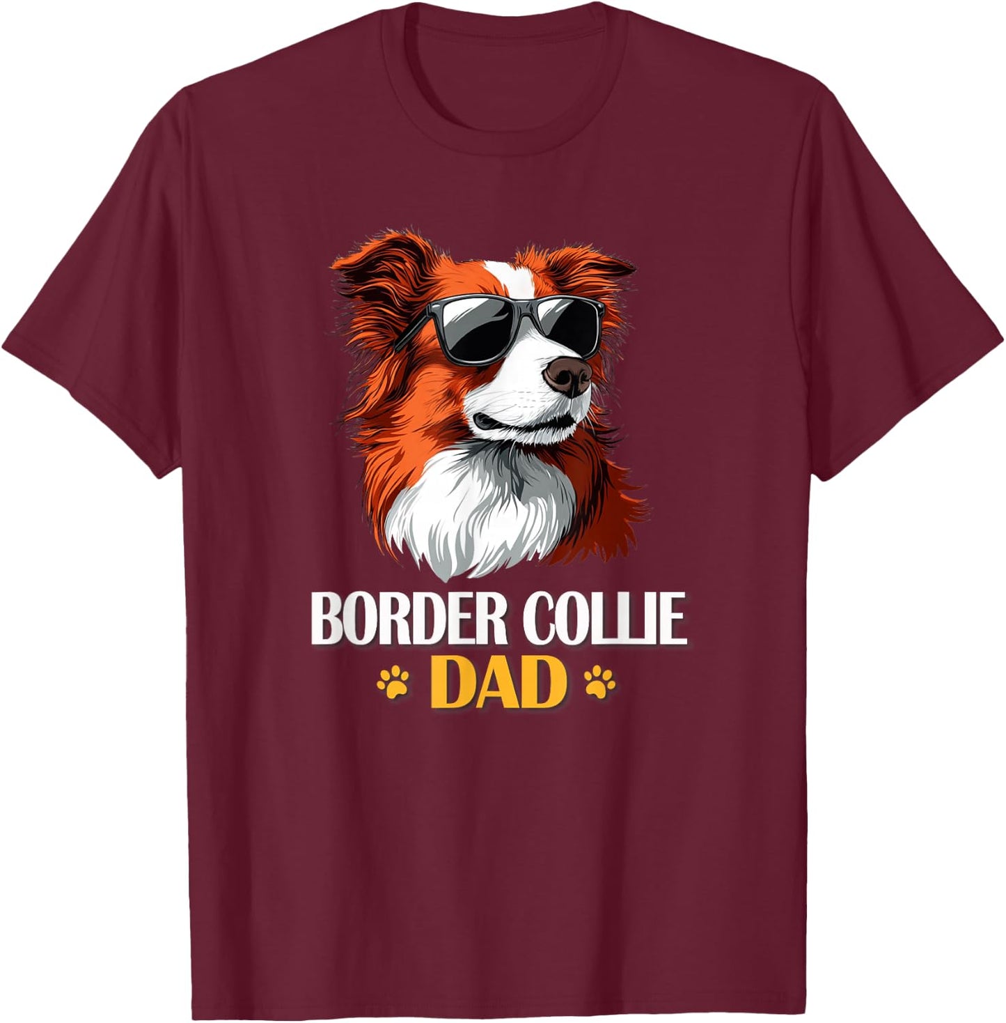 Funny Cool Sunglasses Red Border Collie Dad Lover T-Shirt - T-Shirt | Maroon