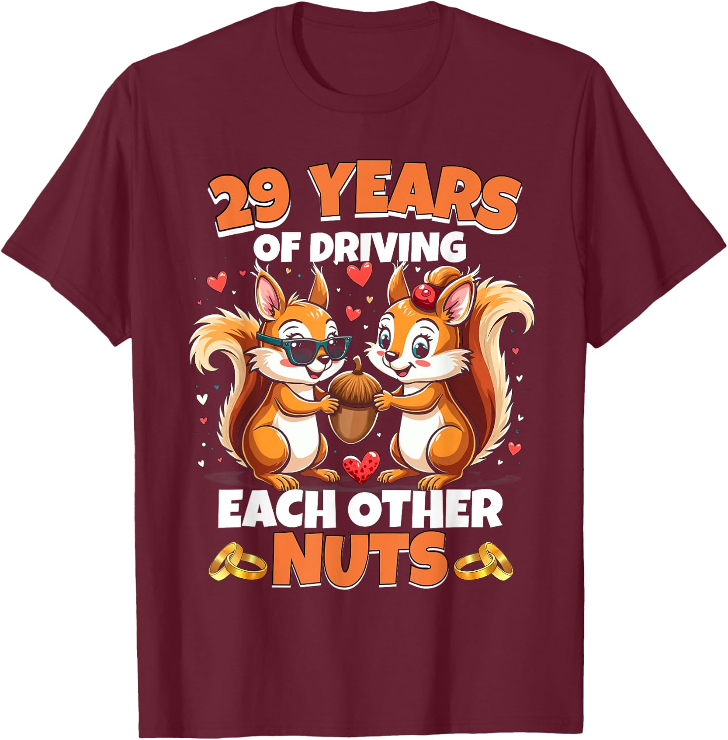 29th Wedding Anniversary 29 Years Of Driving Each Other Nuts T-Shirt - T-Shirt | Maroon