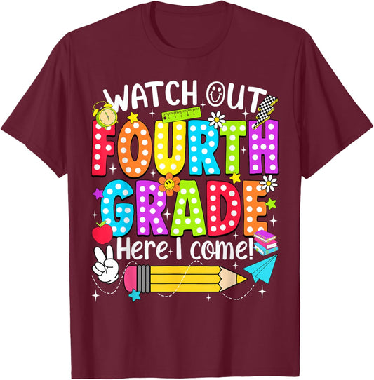 Watch Out Fourth Grade Here I Come Back to School Boys Girls T-Shirt - T-Shirt | Maroon