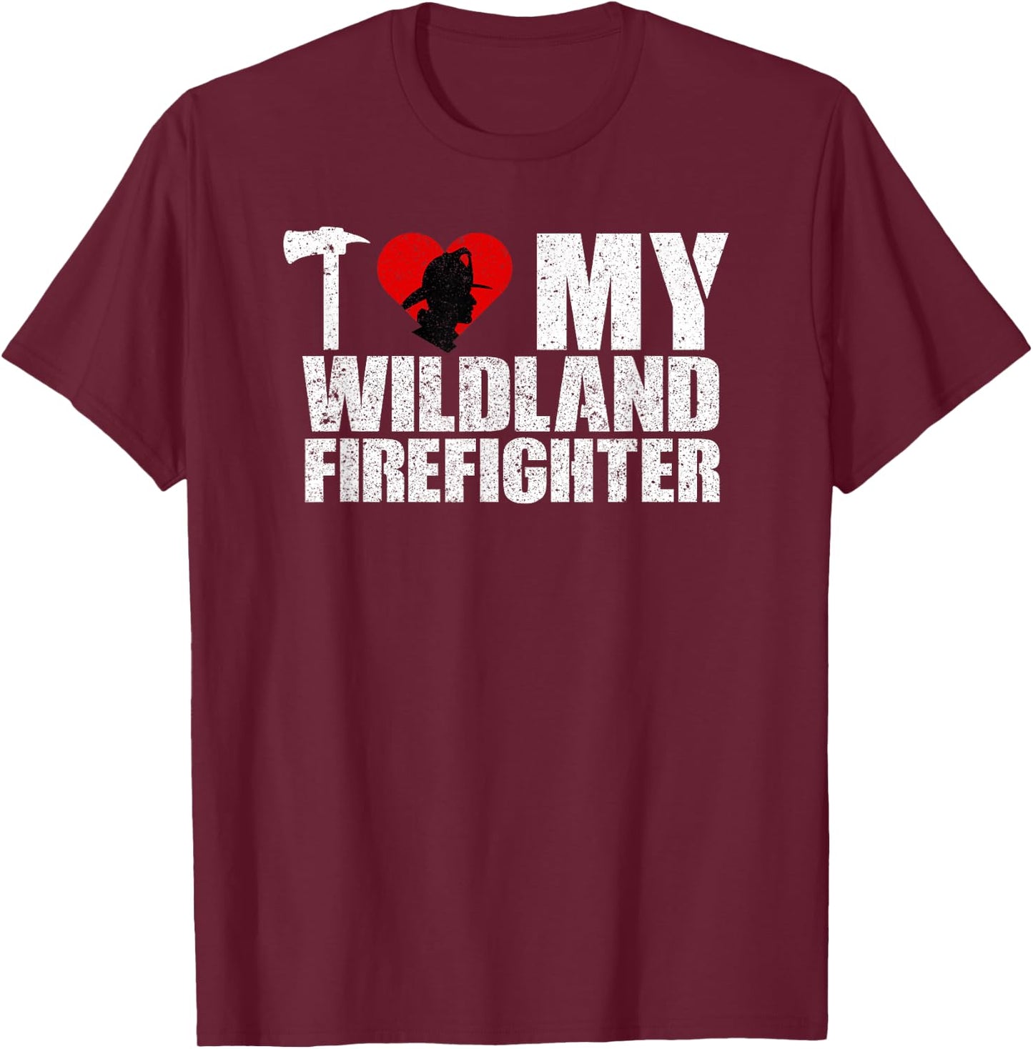 Love My Wildland Fireman Retro T-Shirt - T-Shirt | Maroon