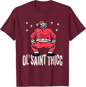 Ol' Saint Thicc Christmas, Funny Slutty Santa Christmas T-Shirt - T-Shirt | Maroon