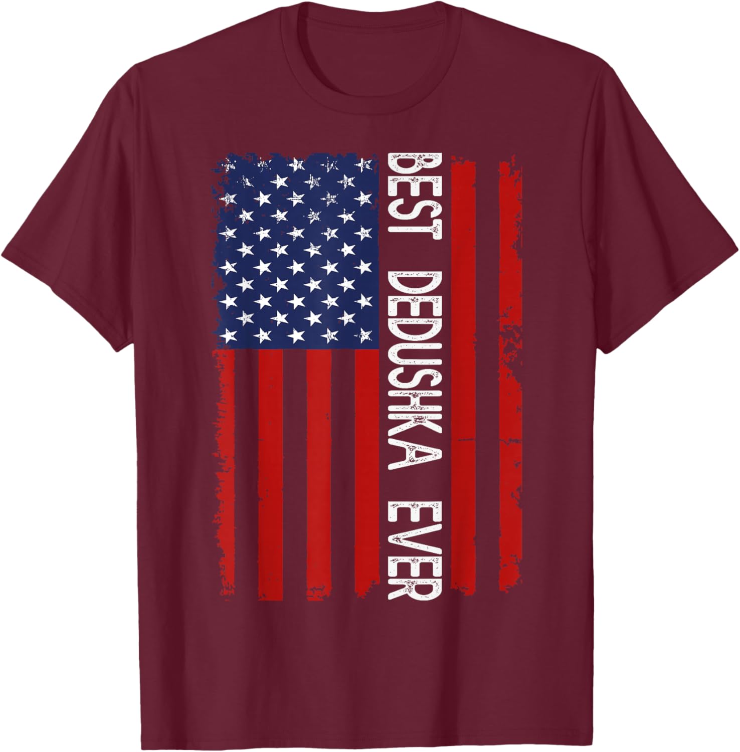 Best Dedushka Ever Vintage American Flag Fathers Day T-Shirt - T-Shirt | Maroon