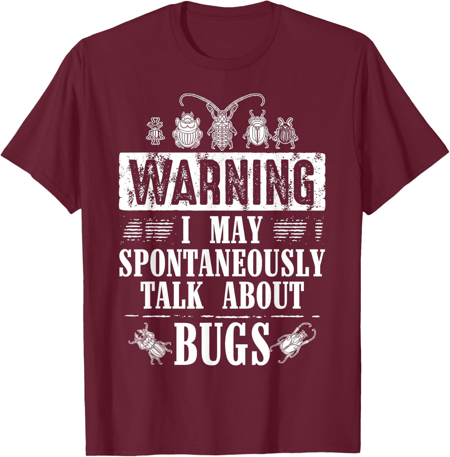 Cool Warning Talk About Bugs Funny Insect Collector Boy Gift T-Shirt - T-Shirt | Maroon