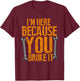 Funny Maintenance Worker Gifts T-Shirt - T-Shirt | Maroon