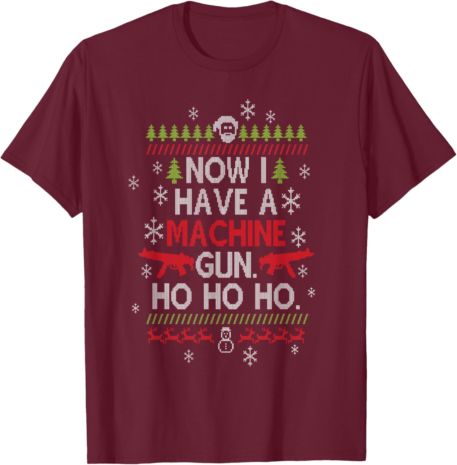 Now I Have a Machine Gun Ho Ho Ho Christmas Film T-Shirt - T-Shirt | Maroon