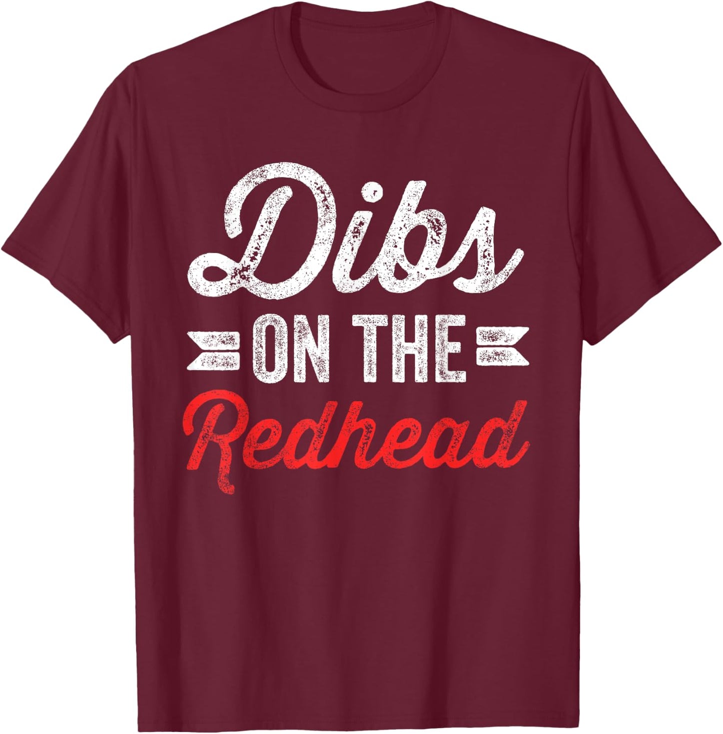 Dibs On The Redhead Ginger Drinking St Patricks Day Gift T-Shirt - T-Shirt | Maroon