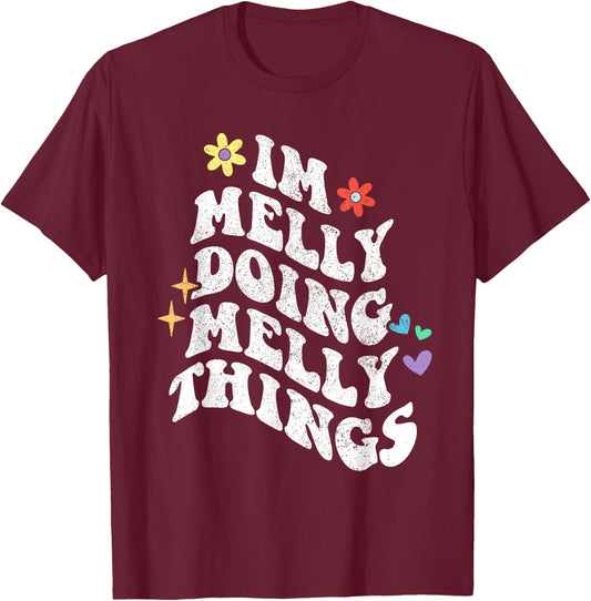 Retro Groovy Im Melly Doing Melly Things Funny Mother's Day T-Shirt - T-Shirt | Maroon
