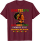 Juneteenth Remembering The Past Celebrating The Present T-Shirt - T-Shirt | Maroon