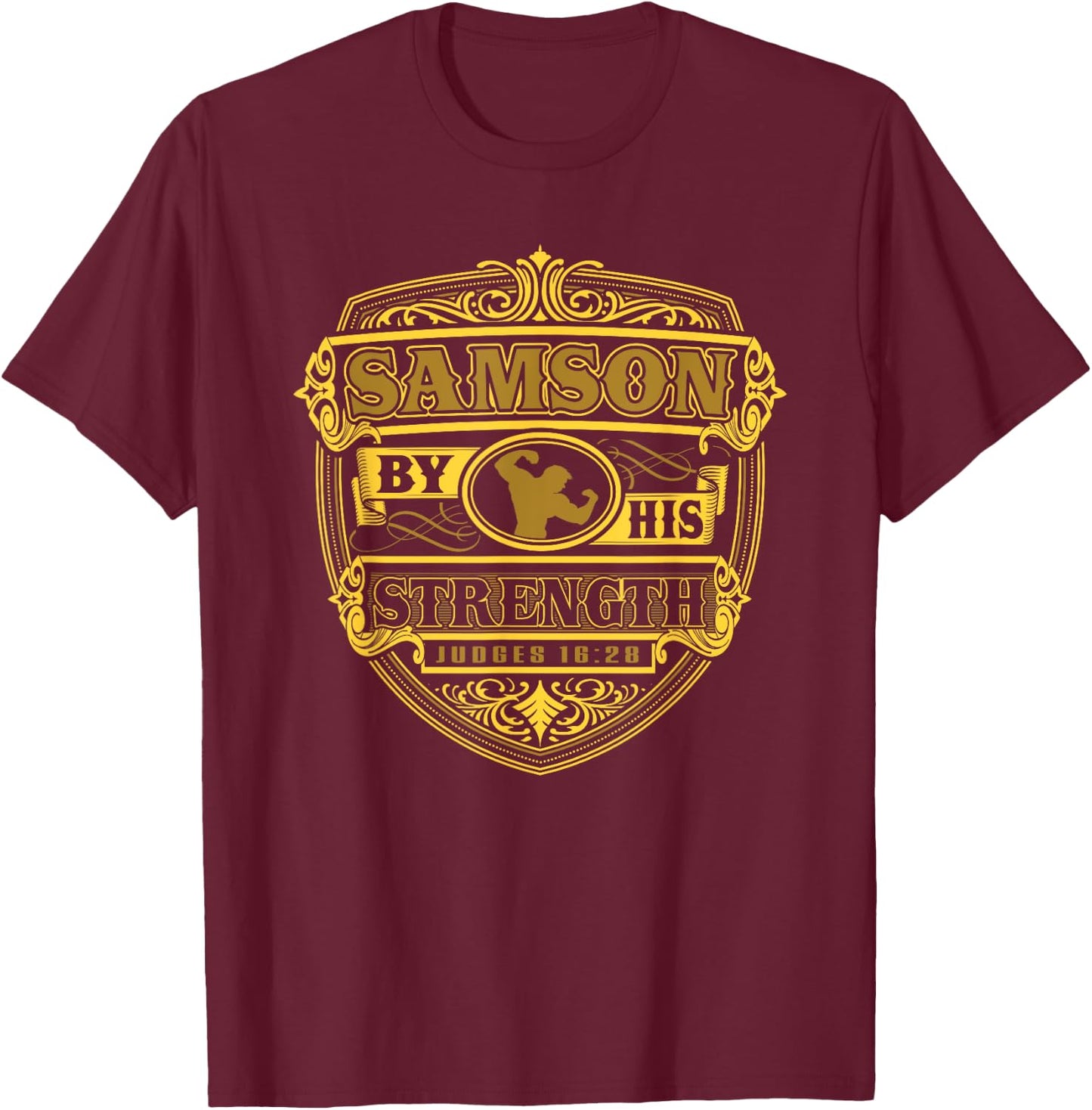 Jesus Shirt - Samson By His Strength T-Shirt - T-Shirt | Maroon