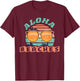 Aloha Beaches Funny Hawaii Vacation T-Shirt - T-Shirt | Maroon