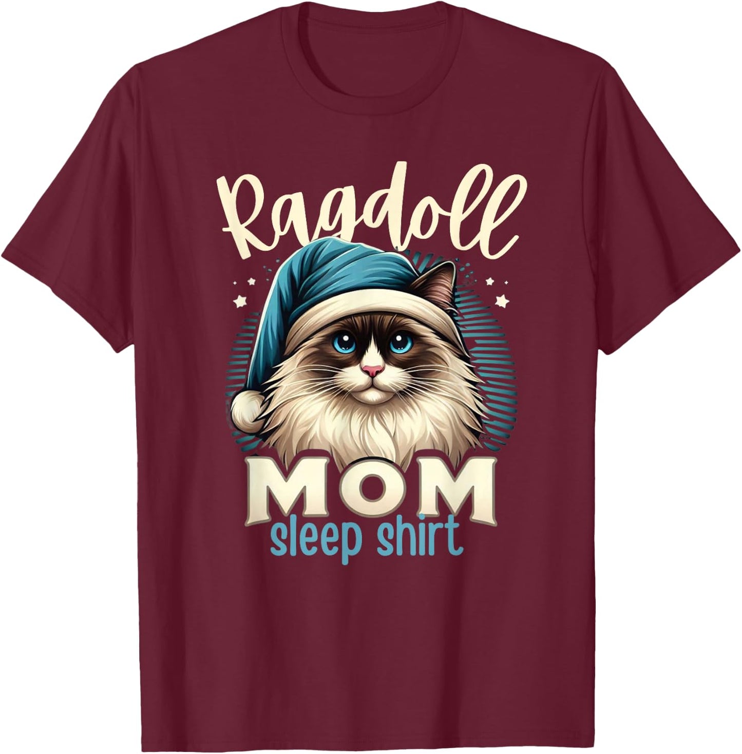 Ragdoll Mom Ragdoll Cat Ragdolls Ragdoll Lover T-Shirt - T-Shirt | Maroon