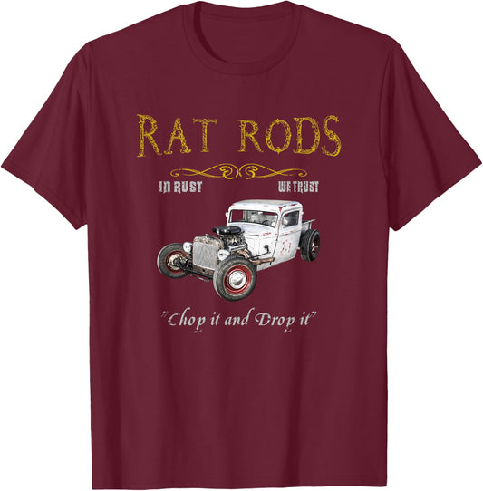 Rat Rods Chop It And Drop It T-Shirt - T-Shirt | Maroon