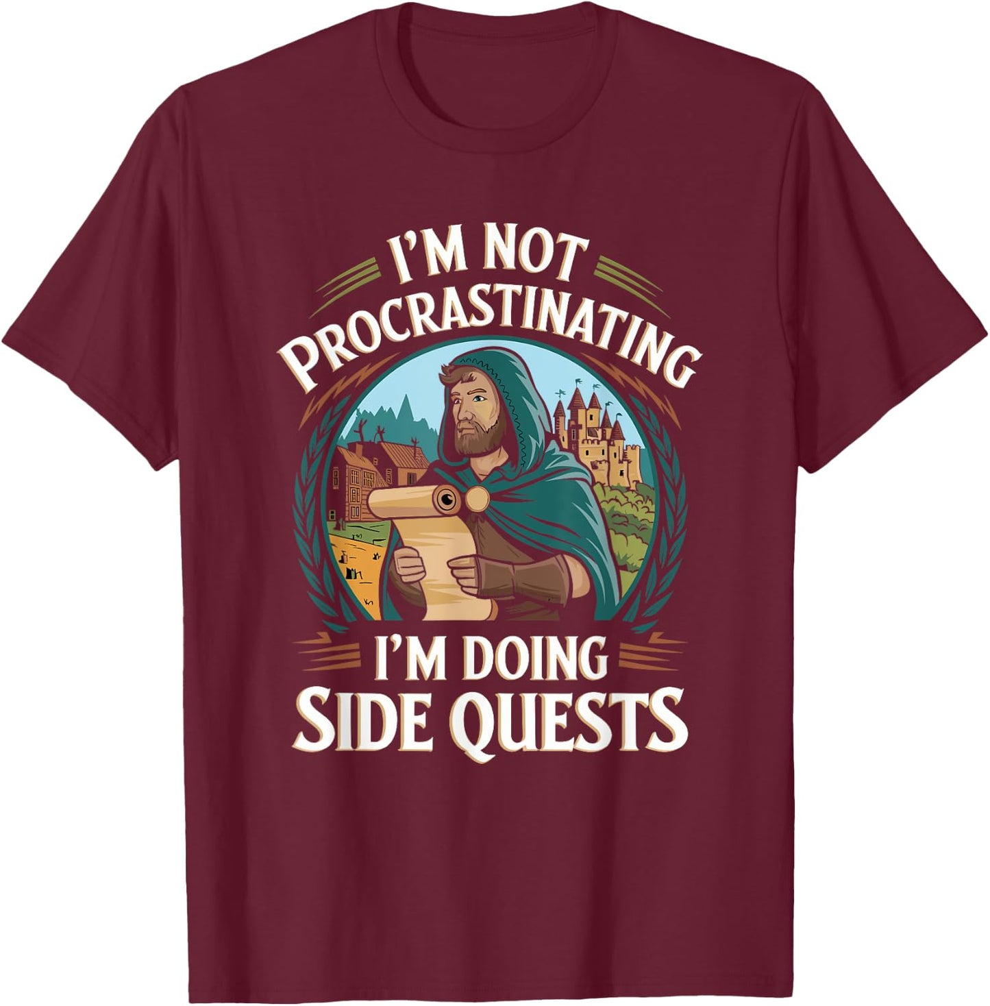 I'm Not Procrastinating Funny Side Quests Gamer T-Shirt - T-Shirt | Maroon