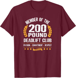 200 Pound Deadlift Club Strong Men Women Gym T-Shirt - T-Shirt | Maroon