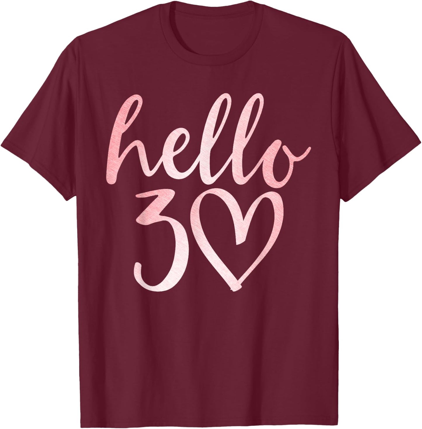 30th Birthday Hello Thirty Squad Gifts T Shirt T-Shirt - T-Shirt | Maroon