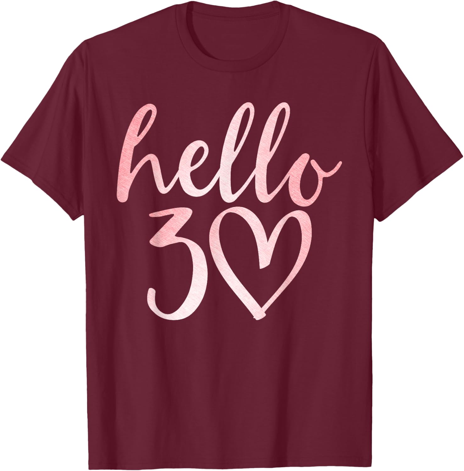 30th Birthday Hello Thirty Squad Gifts T Shirt T-Shirt - T-Shirt | Maroon