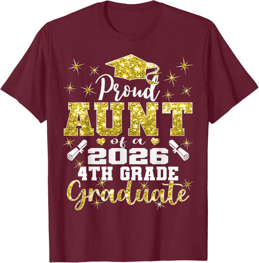 Proud Aunt of 4th Grade Graduate 2026 Family Graduation T-Shirt - T-Shirt | Maroon