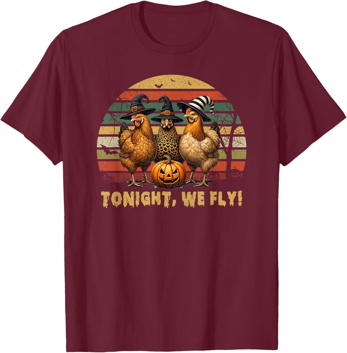 Tonight We Fly Halloween Chicken Fall Farm Animals Spooky T-Shirt - T-Shirt | Maroon