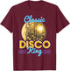 Classic Disco King Retro 70's Dance Party Costume T-Shirt - T-Shirt | Maroon