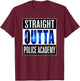Police Academy Shirt Police Officer Graduation Gift T-Shirt - T-Shirt | Maroon