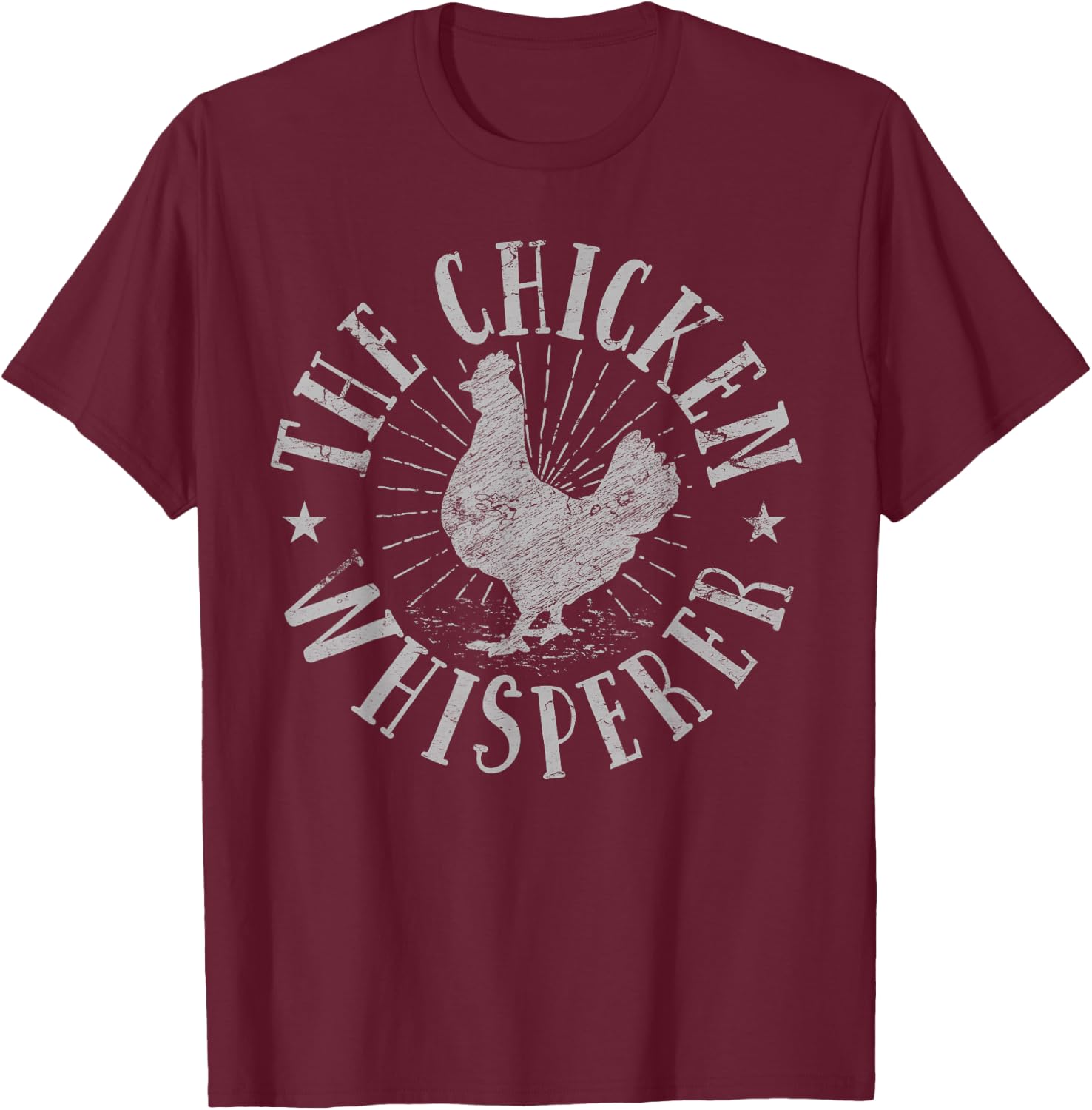 The Chicken Whisperer chicken lover T shirt T-Shirt - T-Shirt | Maroon