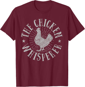 The Chicken Whisperer chicken lover T shirt T-Shirt - T-Shirt | Maroon
