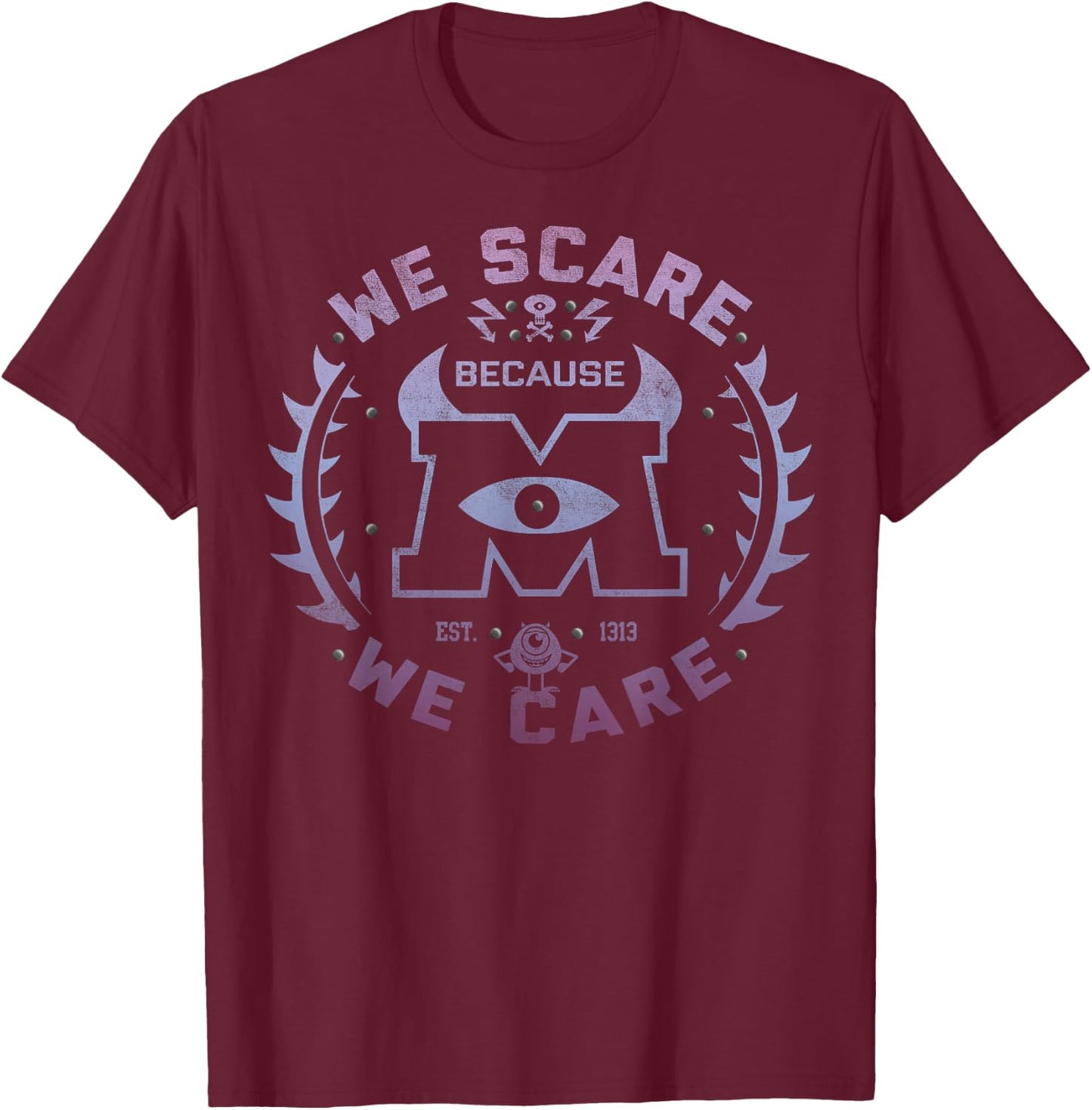 Disney Pixar Monsters Inc. We Scare Because We Care Logo T-Shirt - T-Shirt | Maroon