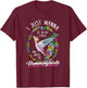 Sit On My Porch And Watch The Hummingbirds T-Shirt - T-Shirt | Maroon