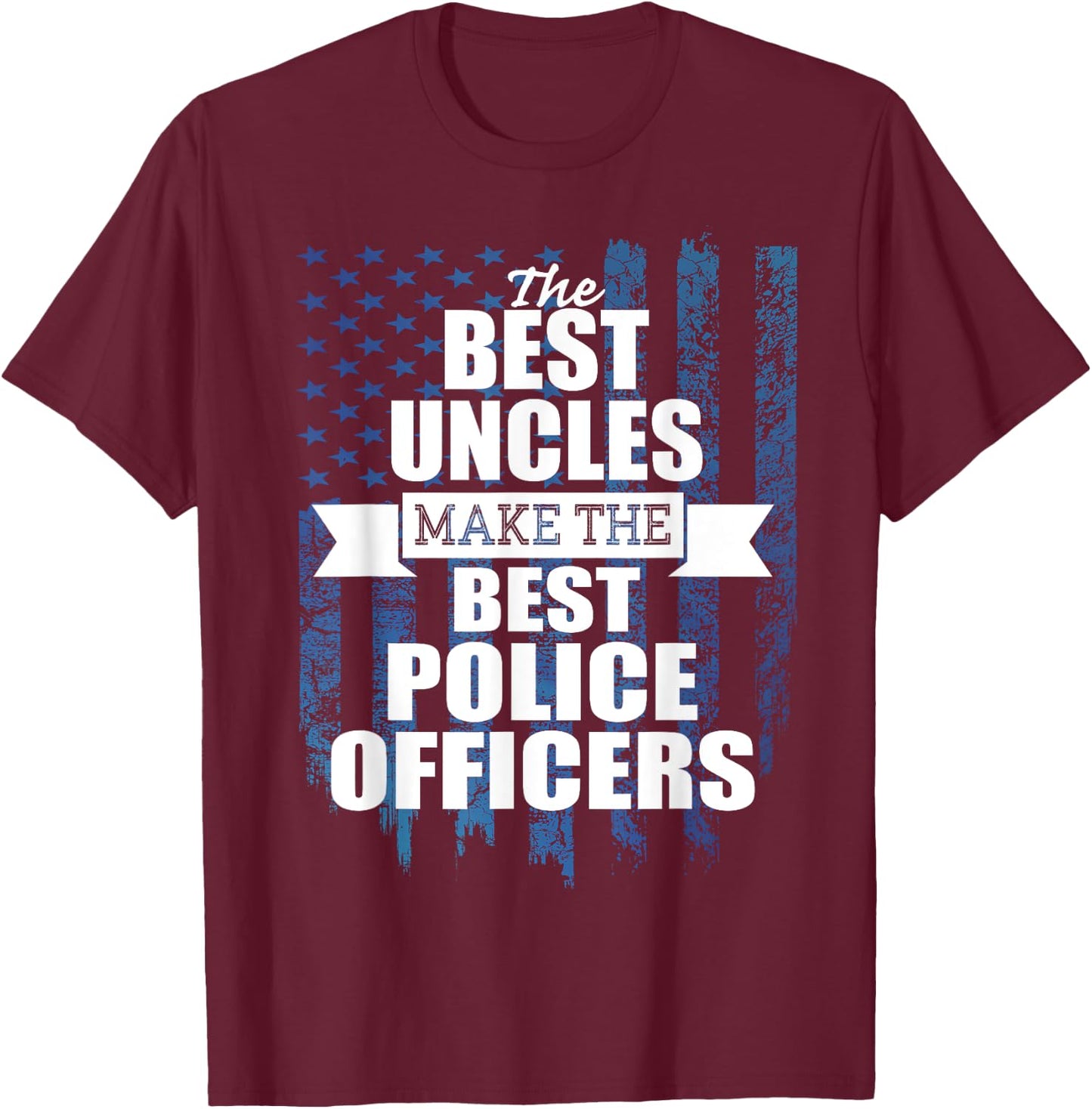 Back the blue shirt - My Uncle is the Best Cop T-Shirt - T-Shirt | Maroon