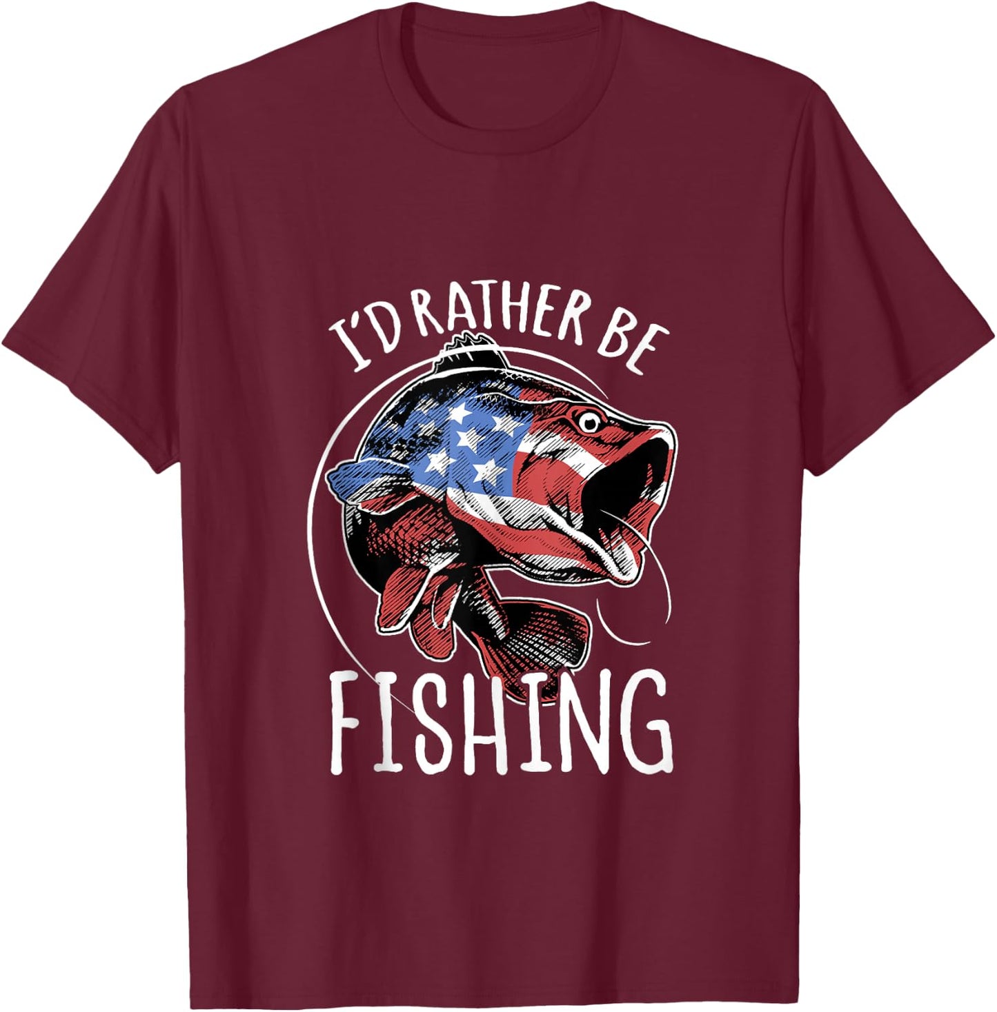 Fishing America USA 4th of July | I'd Rather Be Fishing T-Shirt - T-Shirt | Maroon