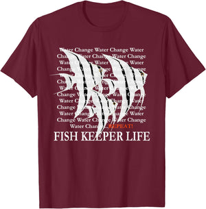 Water Change Repeat Fish Keeper Life, Tropical Angelfish T-Shirt - T-Shirt | Maroon