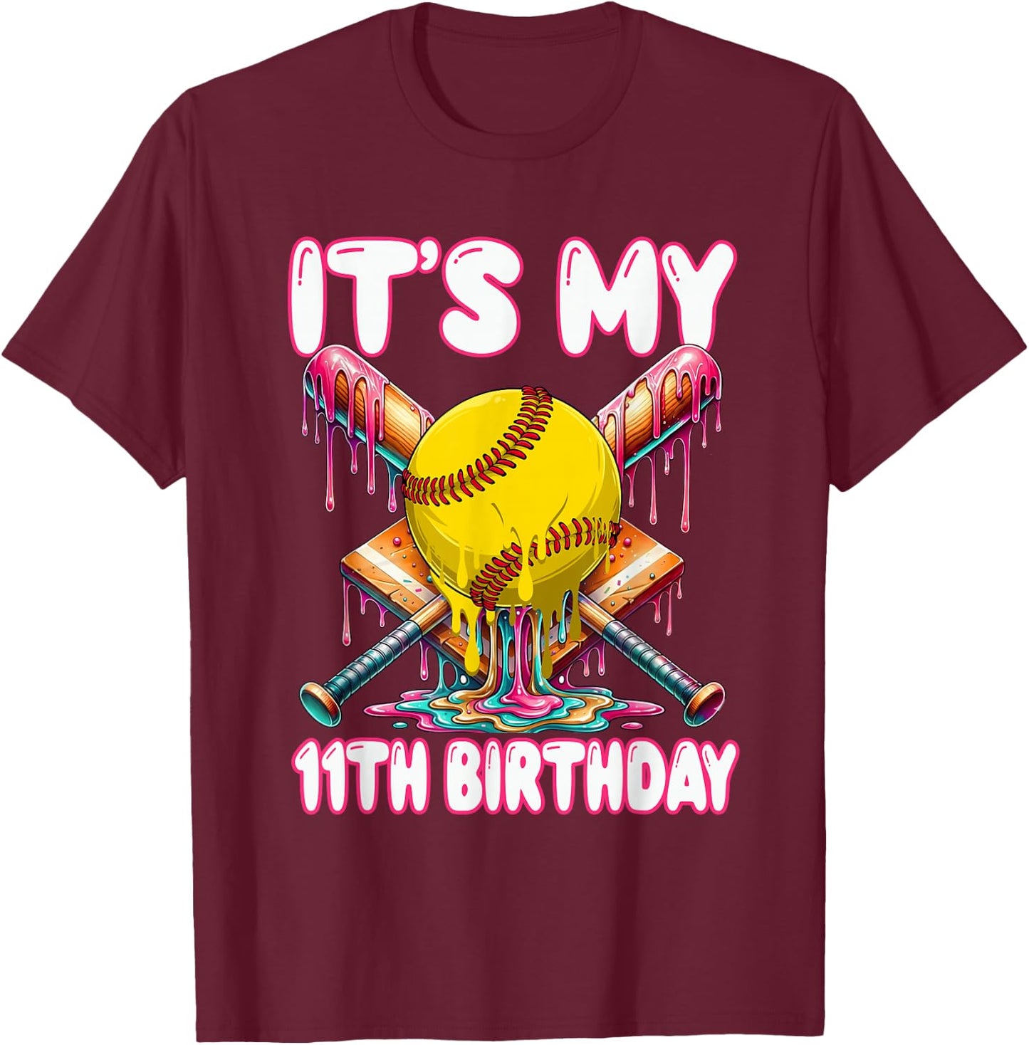 It's My 11th Birthday Softball Drip 11 Year Old Girl Party T-Shirt - T-Shirt | Maroon