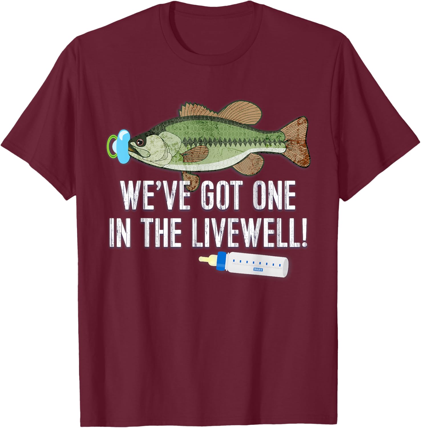 WE'VE GOT ONE IN THE LIVEWELL! Parents Pregnancy T-Shirt - T-Shirt | Maroon