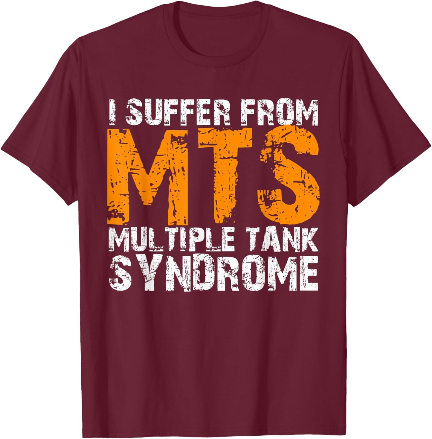 Multiple Tank Syndrome Funny Aquarium Lovers T-Shirt - T-Shirt | Maroon