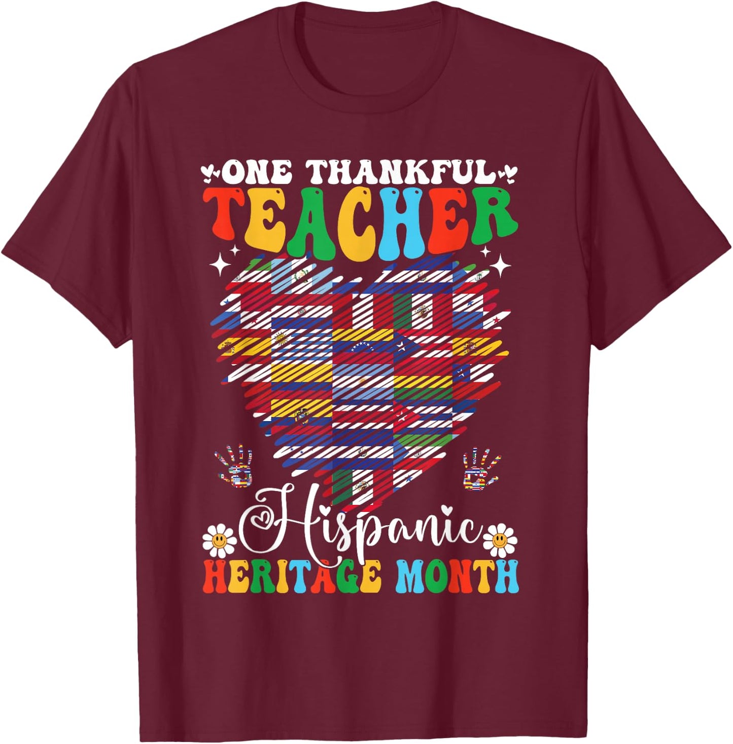 One Thankful Teacher Hispanic Heritage Month 2025 Countries T-Shirt - T-Shirt | Maroon
