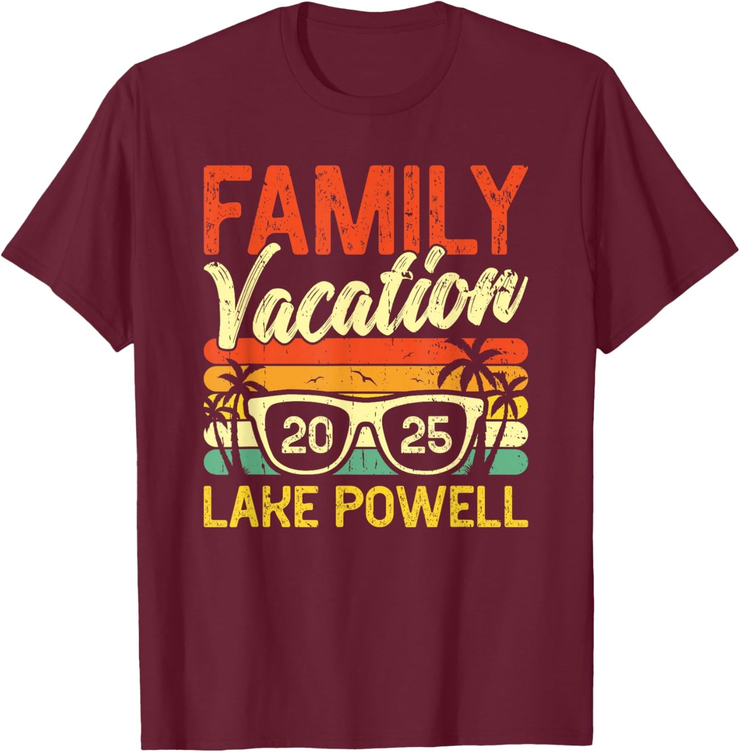 Family Vacation 2025 Lake Powell T-Shirt - T-Shirt | Maroon