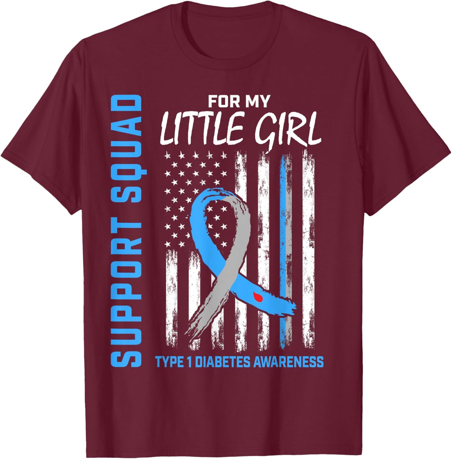Little Girl Type 1 Diabetes Shirt USA Flag Support Squad T1D T-Shirt - T-Shirt | Maroon