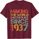 Making The World a Better Place Since 1937 Funny Vintage T-Shirt - T-Shirt | Maroon